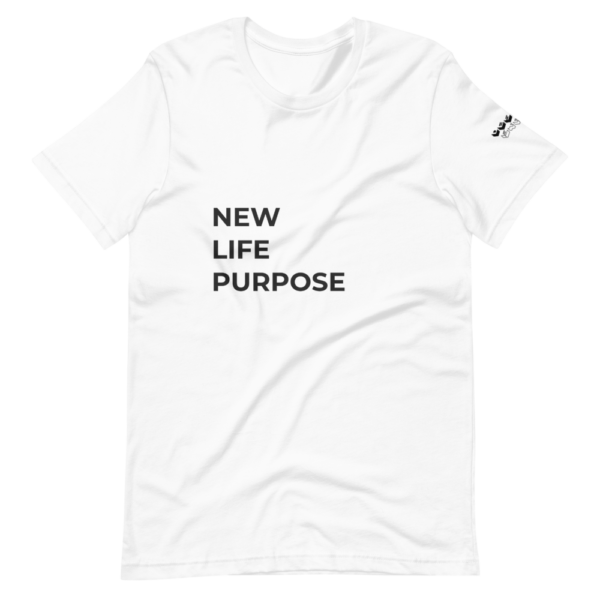 New Life Purpose - Desired State - Short-Sleeve Unisex T-Shirt - Image 2