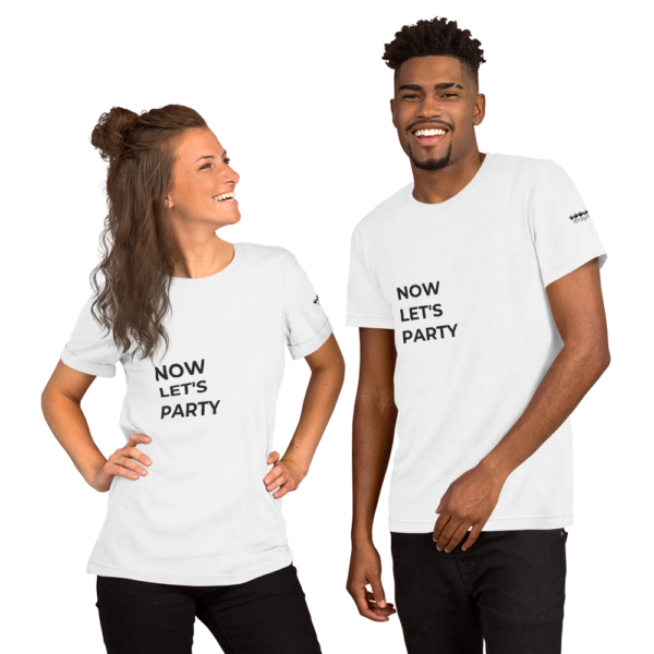 Now Let's Party - Desired State - Short-Sleeve Unisex T-Shirt